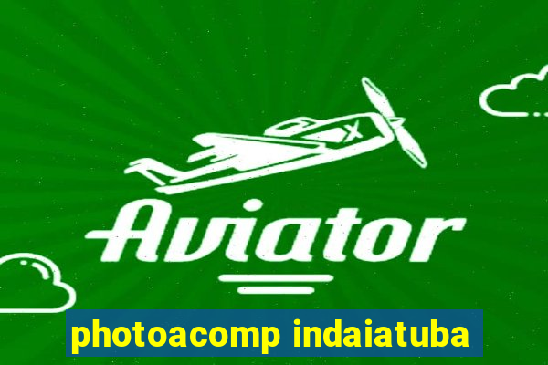 photoacomp indaiatuba